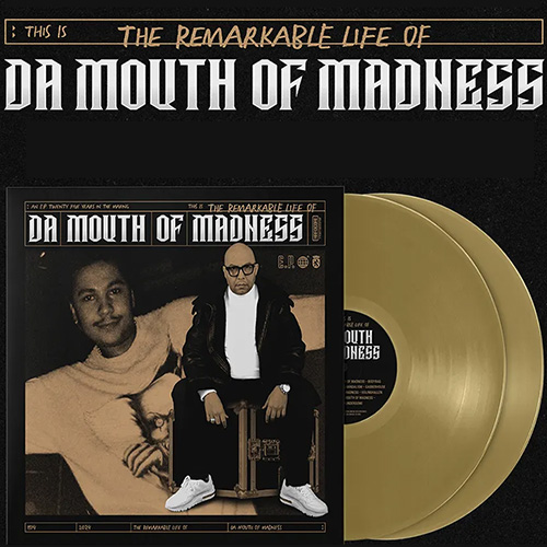 The Remarkable Life Of Da Mouth Of Madness